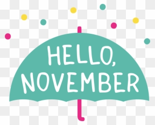 Hello November Clipart Images - Hello November - Png Download