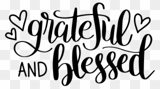 Clip Free Stock Hand Lettered Grateful And Blessed - Silhouette Cameo 3 Projects - Png Download