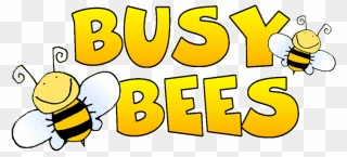 Bee Clipart Busy Bee - Busy Bees Clip Art - Png Download