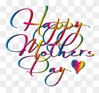 Happy Mother's Day Rainbow Script And A Heart - Happy Mothers Day Rainbow Clipart
