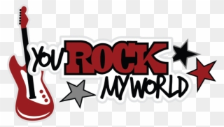 You Rock Clip Art Rockstar2 - You Rock My World Png Transparent Png