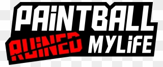 Paintball Ruined My Life Logo - Graphic Design Clipart
