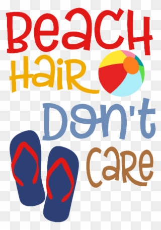 Beach Hair Dont Care Darling Designs Png Care Svg - Beach Clipart