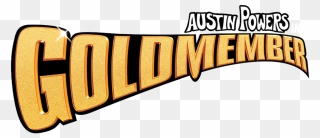 Austin Powers In Goldmember - Austin Powers Goldmember Logo Clipart