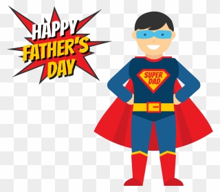 Cosplay Clipart Generic Superhero - Fathers Day Super Hero - Png Download