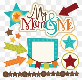 My Mom & Me Svg Files For Scrapbooking Mom And Son - Mom Scrapbook Clipart - Png Download