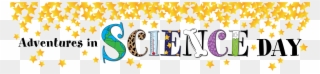 Adventures In Science Day - Science Day Clipart - Png Download