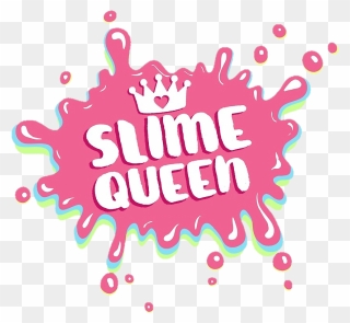 #slime #slimequeen - Slime Queen Splatter Clipart
