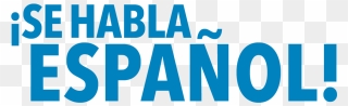 Se Habla Espanol Clipart - Png Download