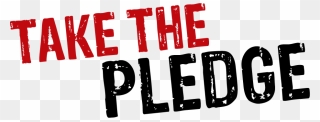 Take The Pledge - Take Pledge Clipart