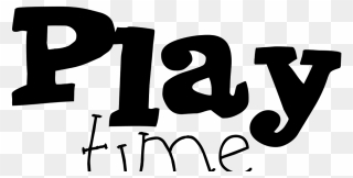 Collection Of Time - Play Time Black And White Clipart