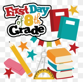 First Day Of 8th Grade Svg School Svg Files For - 8th Grade Cliparts - Png Download