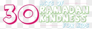 30 Acts Of Kindness During Ramadan For Kids Clipart