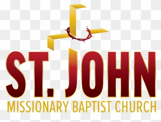 John Missionary Baptist Church - Saint John The Baptist Church Logo Clipart