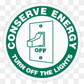 Transparent Light Switch Off Clipart - Conserve Energy Sign - Png Download