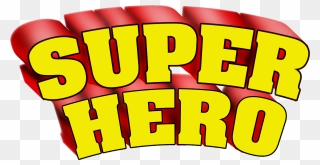 Super Word Clipart - Superhero Word Clipart - Png Download