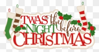 Night Clipart Christmas Eve - Twas The Night Before Christmas Clip Art - Png Download