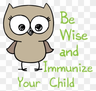 Be Wise And Immunize Your Child - Wise Immunize Clipart