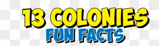 Colonies Fun Facts - 13 Colonies Fun Facts Clipart