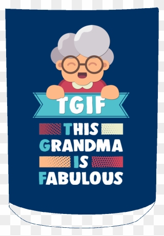 Tgif This Grandma Is Fabulous Mug"  Class= - Cartoon Clipart