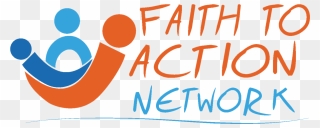 Faith Clipart Action Clipart - Faith To Action Network Logo - Png Download