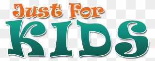 Clip Art Just For Kids - Png Download