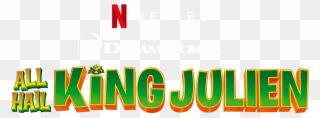 All Hail King Julien - All Hail King Julien Dreamworks Logo Clipart