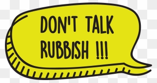 Don T Talk Rubbish Clipart