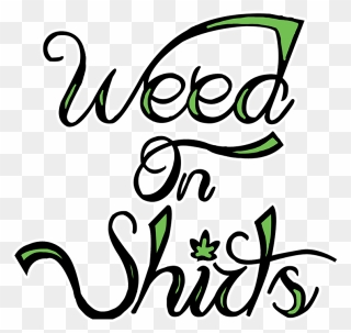 Weed On Shirts Clipart