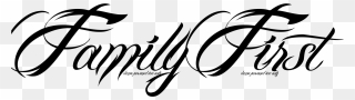 Drawn Graffiti Family First - Calligraphy Clipart