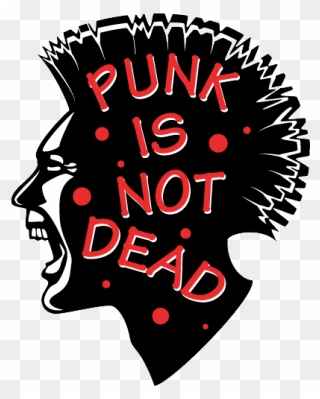 Punk Rock Png - Punks Not Dead Clipart