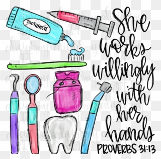She Works Willingly With Her Hands Dental Clipart