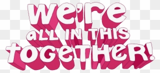 We Are All In This Together Clip Art - Png Download