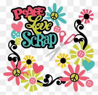 Peace Love Scrap Cuttable Clipart