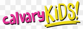 Welcome To Calvary Kids - Graphic Design Clipart