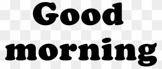 Good Morning Png - Graphics Clipart