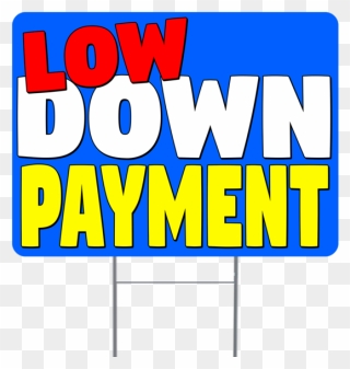 Low Down Payment Inch Sign With Display Options - Low Down Payment Png Clipart