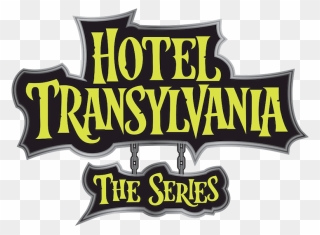 Hotel Transylvania The Series Logo Png Clipart