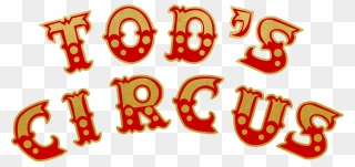 Tod"s Circus Logo Clip Arts - Png Download