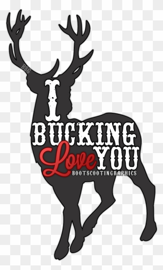 Decal Reindeer Sticker Clip Art - Bucking Love You - Png Download