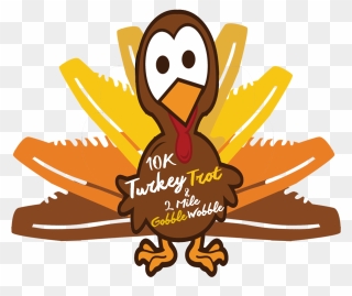 Tourism 10k Turkey Trot / 2 Mile Gobble Wobble On Nov - Turkey Trot Clipart