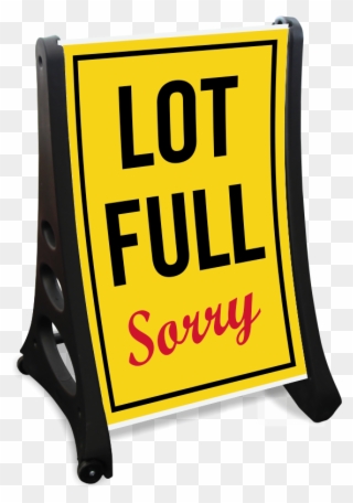 Sorry Lot Is Full Sidewalk Sign - Kiss And Drop Off Clipart