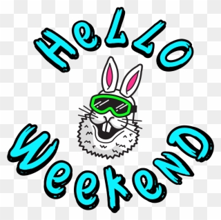 Hello Weekend Logo - Hello Weekend Clipart