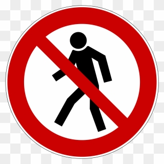 Free Vector No Walking Pedestrians Clip Art - No Walk Through Sign - Png Download