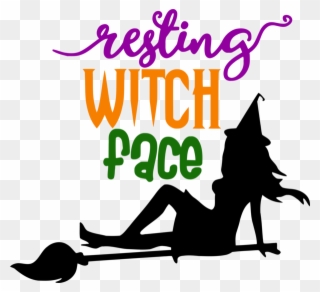 Resting Witch Face - Don't Be A Basic Witch Clipart