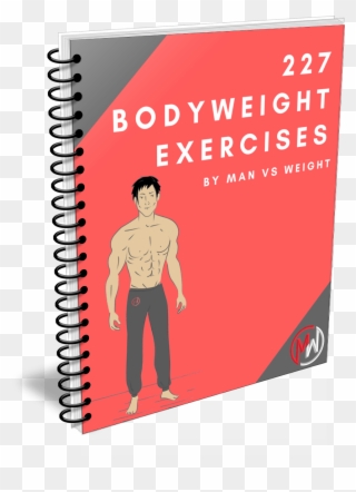 Get A Pdf Of These 227 Bodyweight Exercises 500 Total - Internal Bliss Cook Book - Gaps Recipies Clipart