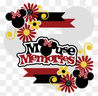 Mouse Memories Svg Collection Cute Svg Files For Scrapbooking - Miss Kate Cuttables Disney Clipart