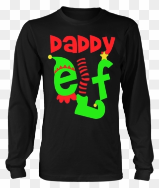 Daddy Ugly Christmas T Shirt The Perfect Long Sleeve - Daddy Elf Ls Ultra Cotton Clipart