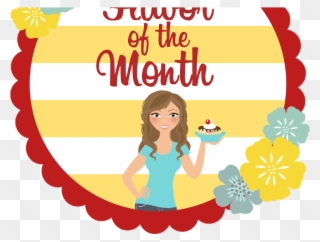 Yay Its Here Day 1 Of The Sneak Peeks For The Brand - Flavor Of The Month Clipart