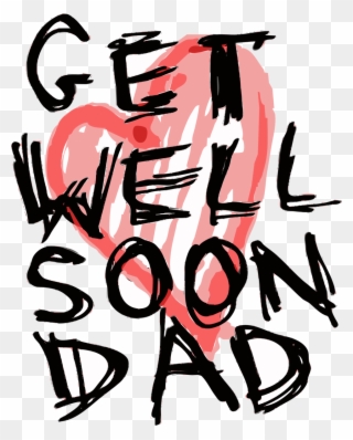 Greeting Card Template Powerpoint Microsoft Powerpoint - Get Well Soon My Daddy Clipart